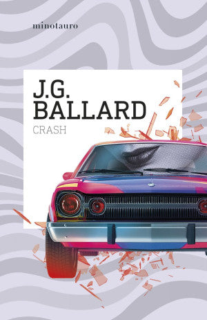 Crash | J. G. Ballard | Libro
