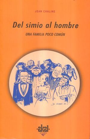 Del Simio Al Hombre. Una Familia Poco Comun