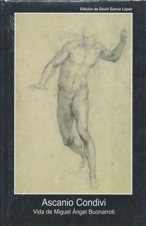Vida De Miguel Angel Buonarroti