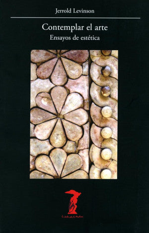 Contemplar El Arte. Ensayos De Estética