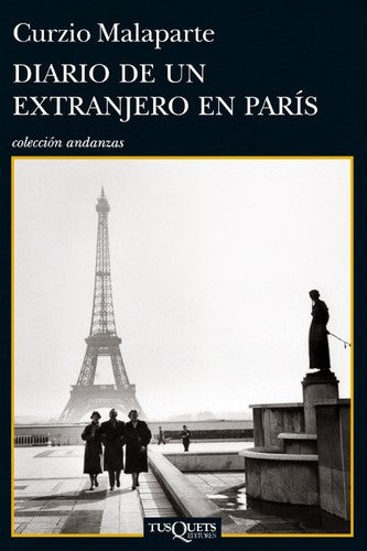 Diario De Un Extranjero En París [Paperback] Curzio Malaparte