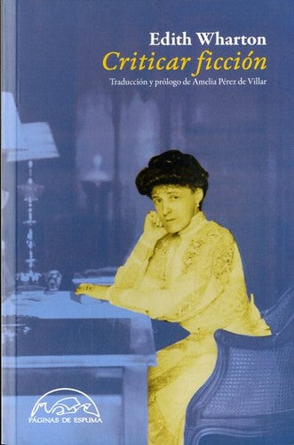 CRITICAR FICCIÓN [Paperback] Wharton, Edith