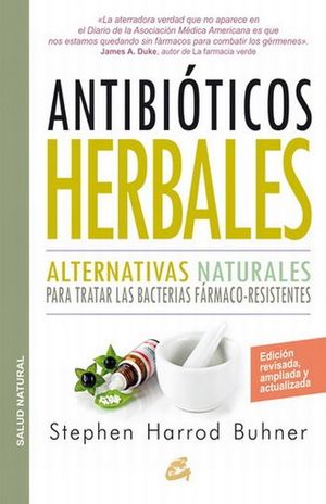 Antibióticos Herbales. Alternativas Naturales Para Tratar Las Bacterias Fármaco Resistentes