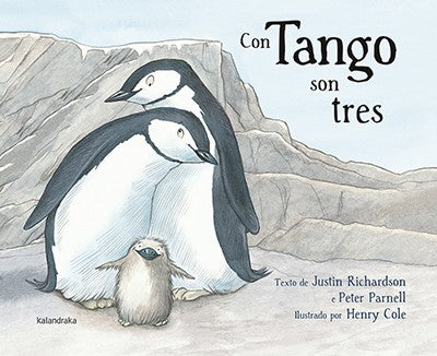 Con tango son tres [Hardcover] Justin Richardson