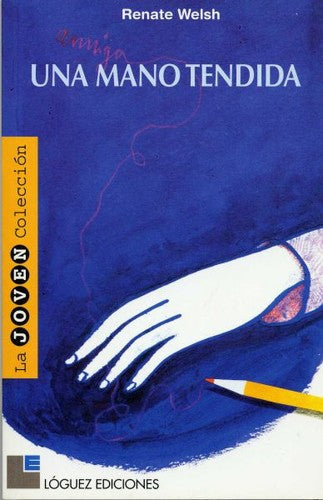 Una Mano Tendida (Spanish Edition) [Paperback] Renate Welsh