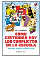 Como gestionar hoy los conflictos en la escuela [Paperback] Blanco Lalinde, María Eugenia