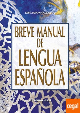 Breve manual de lengua española [Paperback] Molina Molina, Jose Antonio