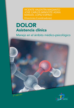Dolor. Asistencia Clínica. Manejo En El ámbito Médico-psicológico