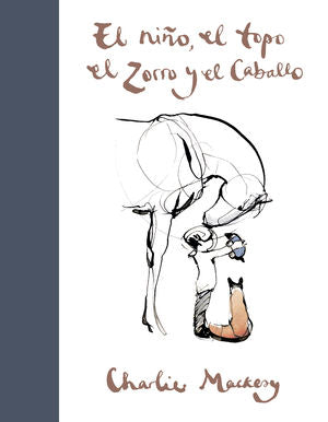 El niño, el topo, el zorro y el caballo / Pd.