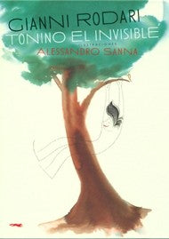 Tonino El Invisible [Hardcover] Rodari, Gianni and Sanna, Alessandro