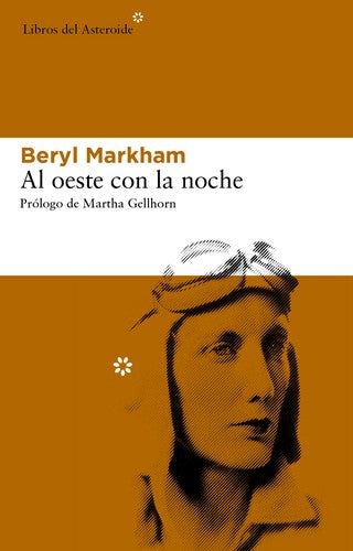 Al oeste con la noche [Paperback] Markham, Beryl