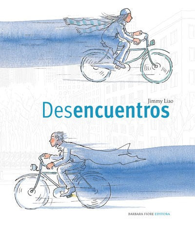 Desencuentros [Hardcover] Liao, Jimmy