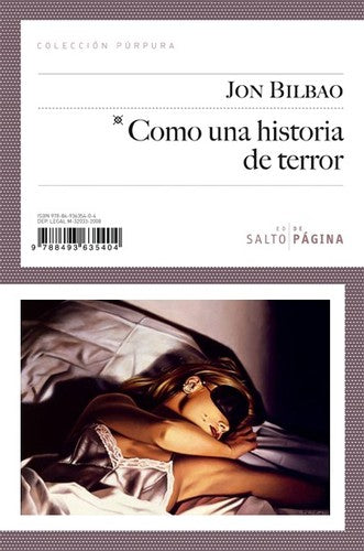 Como una historia de terror (Colección Púrpura) (Spanish Edition) [Paperback] Bilbao Lopategui, Juan Bautista