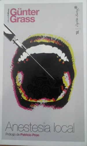 Anestesia local [Paperback] Grass, Günter and Gerhard, Carlos