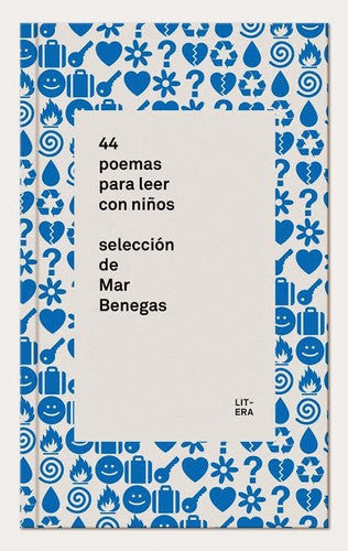 44 poemas para leer con niños [Hardcover] Mar Benegas Ortiz