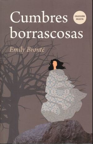 CUMBRES BORRASCOSAS Emily Brontë