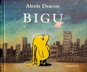 Bigú [Hardcover] DEACON ALEXIS
