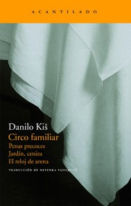 Circo Familiar: Penas Precoces Jardin, C [Paperback] Danilo Kis