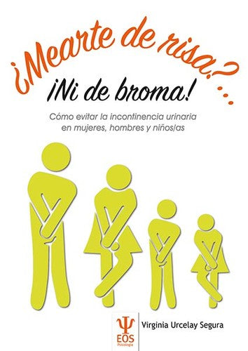 ?Mearte de risa?... Ni de broma (EOS Psicologia) [Paperback]