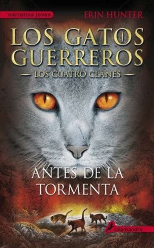 Antes De La Tormenta / Los Gatos Guerreros 4 [Paperback] Altamirano, Ignacio Manuel