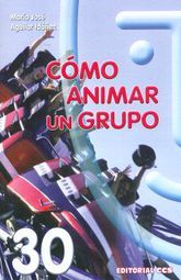 Como animar un grupo [Paperback] Aguilar Idáñez, María José