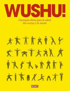 WUSHU! GIMNASIA CHINA PARA LA SALUD DEL
