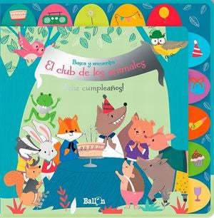 El club de los animales. ¡Feliz cumpleaños! / Busca y encuentra / Pd.