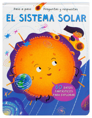 Paso a paso. Preguntas y respuestas / El Sistema Solar / Pd.
