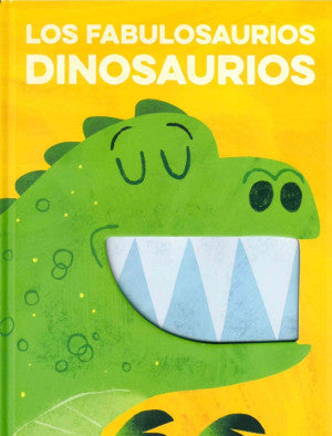 Los fabulosaurios dinosaurios / Pd.