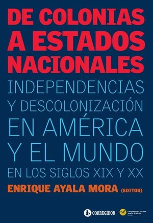 De Colonias A Estados Nacionales