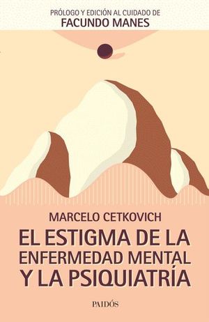 El estigma de la enfermedad mental y la psiquiatrí