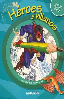 Héroes y villanos