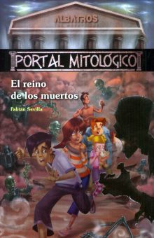 El reino de los muertos. Portal mitológico / vol. 4