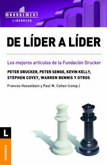 De Líder A Líder. Los Mejores Artículos De La Fundación Drucker