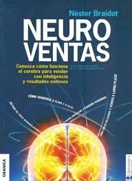 Neuroventas. Conozca cómo funciona el cerebro para vender con inteligencia y resultados exitosos