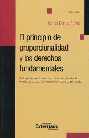 El Principio De Proporcionalidad Y Los Derechos Fundamentales