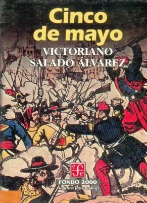 Cinco de mayo (Historia) (Spanish Edition) [Paperback] Salado Álvarez Victoriano