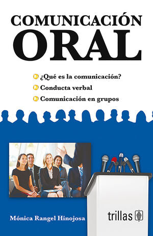 COMUNICACION ORAL | RANGEL HINOJOSA, MONICA | Trillas