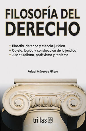 Filosofía del derecho | MARQUEZ PIÑERO, RAFAEL | Trillas