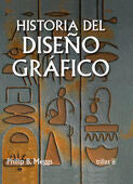 HISTORIA DEL DISEÑO GRAFICO | MEGGS, PHILIP B. | Trillas