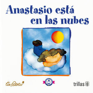ANASTASIO ESTA EN LAS NUBES | ROBLES BOZA, EDUARDO | Trillas