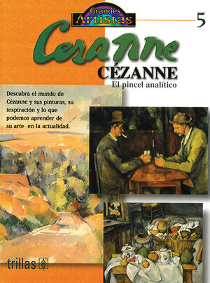 CEZANNE. EL PINCEL ANALITICO | SPENCE, DAVID | Trillas