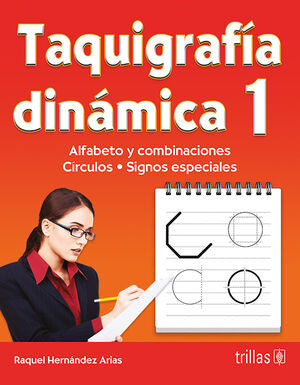 TAQUIGRAFIA DINAMICA 1 | HERNANDEZ ARIAS, RAQUEL | Trillas