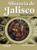 HISTORIA DE JALISCO. PREPARATORIA | MURIA, JOSE MARIA | Trillas