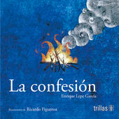 LA CONFESION | LEPE GARCIA, ENRIQUE | Trillas