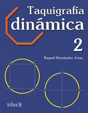 TAQUIGRAFIA DINAMICA 2 | HERNANDEZ ARIAS, RAQUEL | Trillas