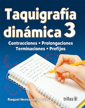 TAQUIGRAFIA DINAMICA 3 | HERNANDEZ ARIAS, RAQUEL | Trillas