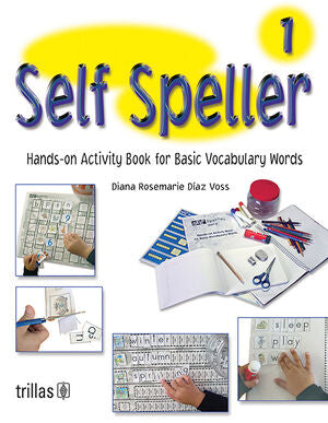 SELF SPELLER 1: HANDS-ON ACTIVITY BOOK FOR BASIC VOCABULARY WORDS | DIAZ VOSS, DIANA ROSEMARIE | Trillas