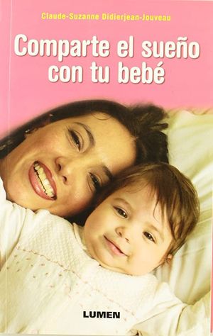 Comparte El Sueño Con Tu Bebe (Incluye Cd El Abuelo Cuenta Cuentos)