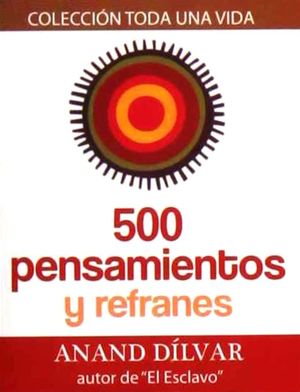 500 Pensamientos Y Refranes